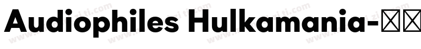 Audiophiles Hulkamania字体转换